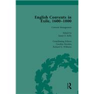 English Convents in Exile, 1600-1800, Part II, vol 5