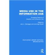 Media Use in the Information Age