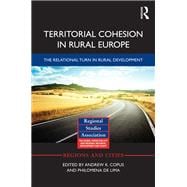 Territorial Cohesion in Rural Europe: The Relational Turn in Rural Development