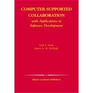Computer-Supported Collaboration With Applications to Software Development