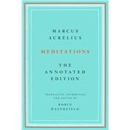 Meditations The Annotated Edition,9781541673854