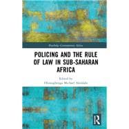 Policing and the Rule of Law in Sub-Saharan Africa book cover, ISBN 9780367693855
