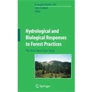Hydrological and Biological Responses to Forest Practices
