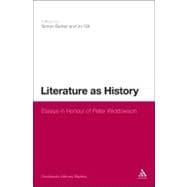 Literature as History Essays in Honour of Peter Widdowson