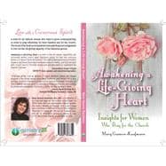 Awakening a Life-giving Heart