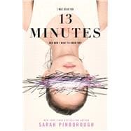 13 Minutes A Novel