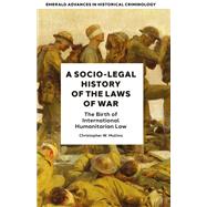 A Socio-Legal History of the Laws of War