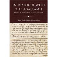 In Dialogue with the Agallamh Essays in Honour of Sean O Coileain