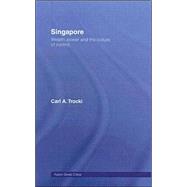 Singapore: Wealth, Power and the Culture of Control