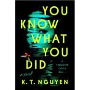 You Know What You Did A Novel book cover, ISBN 9780593473856