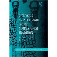 Dionysius the Areopagite and the Neoplatonist Tradition