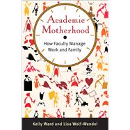 Academic Motherhood