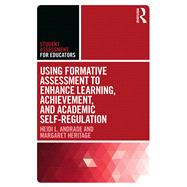 Using Formative Assessment to Enhance Learning, Achievement, and Academic Self-Regulation