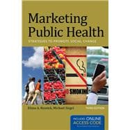 Marketing Public Health Strategies to Promote Social Change