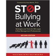 Stop Bullying at Work Strategies and Tools for HR, Legal, & Risk Management Professionals