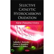 Selective Catalytic Hydrocarbons Oxidation : New Perspectives