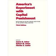 America's Experiment with Capital Punishment