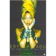 Erykah Badu : The First Lady of Neo Soul
