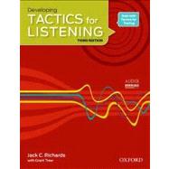 Tactics for Listening Developing Student Book A classroom-proven, American English listening skills course for upper secondary, college and university students.