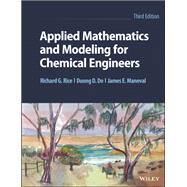 Applied Mathematics and Modeling for Chemical Engineers