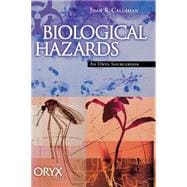 Biological Hazards: An Oryx Sourcebook