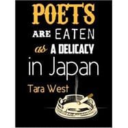 Poets Are Eaten As a Delicacy in Japan