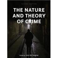 The Nature and Theory of Crime,9798823323857