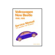 Volkswagen New Beetle 1998, 1999: Service Manual, 2.0L Gasoline, 1.9L Tdi Diesel