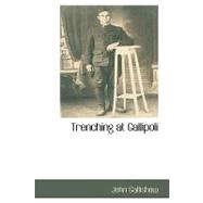 Trenching at Gallipoli