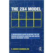 The 2 x 4 Model: A Modern Blueprint for the Integration of Mental Health and Addiction Care