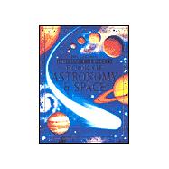 The Usborne Internet-Linked Book of Astronomy & Space