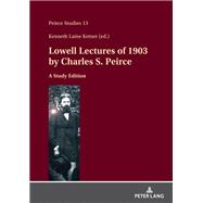 Lowell Lectures of 1903 by Charles S. Peirce