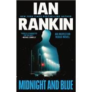 Midnight and Blue An Inspector Rebus Novel