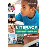 Literacy Assessment and Intervention for Classroom Teachers,9780815363859