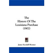 The History of the Louisiana Purchase