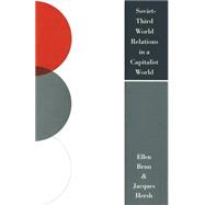 Soviet-third World Relations in a Capitalist World