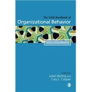 The SAGE Handbook of Organizational Behavior; Volume One: Micro Approaches