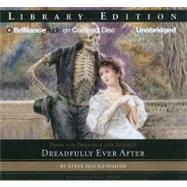 Pride and Prejudice and Zombies: Dreadfully Ever After: Library Edition