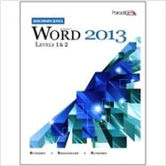 Benchmark Series: Microsoft Word 2013 Levels 1 and 2