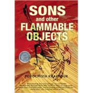 Sons and Other Flammable Objects A Novel