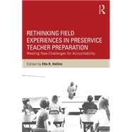 Rethinking Field Experiences in Preservice Teacher Preparation: Meeting New Challenges for Accountability