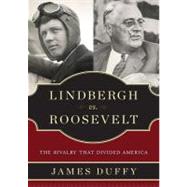Lindbergh Vs. Roosevelt