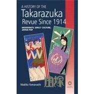 A History of the Takarazuka Revue Since 1914