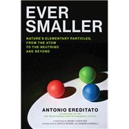 Ever Smaller Nature's Elementary Particles, From the Atom to the Neutrino and Beyond