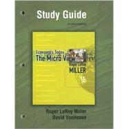 STUDY GUIDE ECONOMICS TODAY: THE MICRO VIEW PLUS MYECONLAB PLUS EBOOK 1-SEMESTER STUDENT ACCESS KIT, 14/e