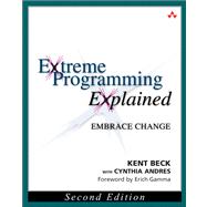 Extreme Programming Explained Embrace Change