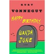 Happy Birthday, Wanda June A Play