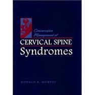 Conservative Management of Cervical Spine Syndromes