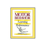 Motor Behavior From Learning to Performance