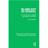 In and Out of School: An Introduction to Applied Psychology in Education